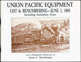 Union Pacific Equipment, List & Renumbering: June 1, 1885, Including Subsidiary Lines