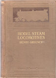 Model Steam Locomotives by Henry Greenly