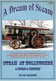 A Dream of Steam - Steam at Hollycombe A Guide & History