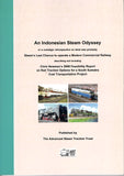 An Indonesian Steam Odyssey Steam's Last Chance to operate a Modern Commercial Railway