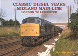 Classic Diesel Years Midland Main Line  - London to Leicester
