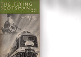 The Flying Scotsman 1862 - 1962