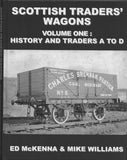 Scottish Traders' Wagons Volume One: History and Traders A to D