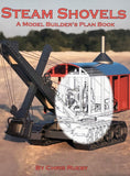 STEAM SHOVELS   A Model Builder's Plan Book