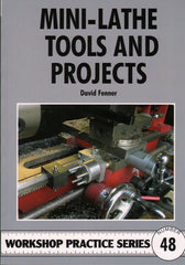 Workshop Practice Series No. 48  Mini-Lathe Tools and Projects