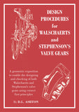 Design Procedures for Walschaerts' and Stephenson's Valve Gears  DIGITAL EDITION