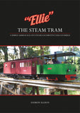 "Ellie" The Steam Tram  DIGITAL EDITION