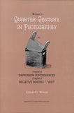 Wilson's Quarter Century in Photography Chapter 8 Darkroom Contrivances, Chapter 9 Negative Making- Wet