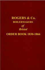 ROGERS & COMPANY Boilermakers of Bristol  Order Book 1830-1866