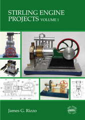 Stirling Engine Projects Volume 1  DIGITAL EDITIONS