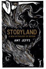 STORYLAND a new mythology of Britain