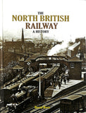 The North British Railway A History