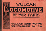 Vulcan Locomotive Repair Parts • {circa 1930} • DIGITAL EDITION