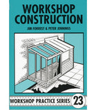 Workshop Practice Series: No. 23 Workshop Construction