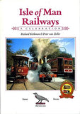 Isle of Man Railways : A Celebration (Signed by Peter Van Zeller)