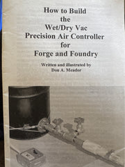 How to Build the Wet/Dry Vac Precision Air Controller for Forge and Foundry by Don A. Meador