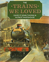 The Trains We Loved