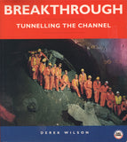 Breakthrough  Tunnelling the Channell