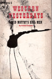 Western Yesterdays Voume X;  DAVID MOFFAT'S HILL MEN