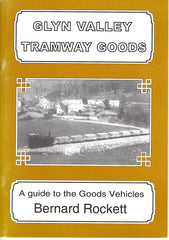 Glyn Valley Tramway Goods - a guide to the Good Vehicles