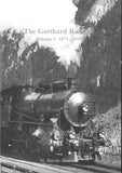 The Gotthard Railway Volume 1.  1871-1909