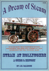 A Dream of Steam - Steam at Hollycombe A Guide & History
