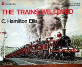 The Trains We Loved