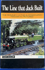 The Line that Jack Built - The Romney Hythe & Dymchurch Railway in Pictures