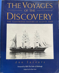 The Voyages of the Discovery. The Illustrated History of Scott's Ship
