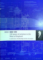 2010: BAC 100 Years of Aviation in the West of England