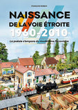 Naissance De La Voie Etroite 1960-2010
