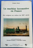 LA MACHINE LOCOMOTIVE EN FRANCE DES ORIGINES AU MILIEU DU XIXe SIECLE