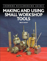Making and Using Small Workshop Tools