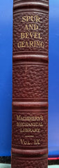Spur and Bevel Gearing - Machinery's Mechanical Library Vol 9
