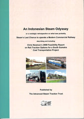 An Indonesian Steam Odyssey  Steam's Last Chance to operate a Modern Commercial Railway