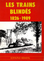 Les Trains Blindes from 1826-1989