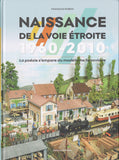Naissance de la voie étroite 1960-2010