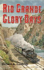 Rio Grande Glory Days