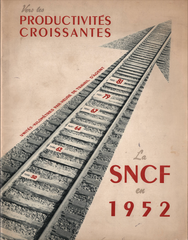 Vers les Productivites Croissantes   La SNCF en 1952