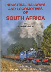 Industrial Railways and Locomotives of South Africa Vol.2