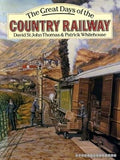 The Great Days of the Country Railway
