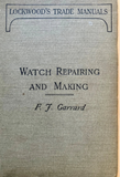 Watch Repairing and Making - 1920  first edition