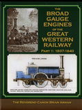 The Broad Gauge Engines of the Great Western Railway  Part 1: 1837-1840