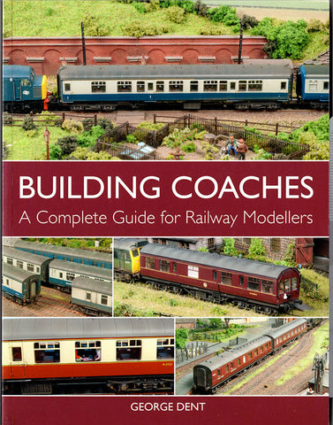 Train Coach Guide Building Coaches - a Complete Guide for Railway Modellers | Camden ...
