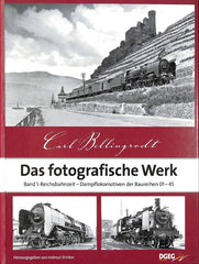 Das fotografische Werk - Band 1: Reichsbahnzeit - Dampflokomotiven der Baureihen 01-45