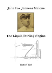 John Fox Jennens Malone  The Liquid Stirling Engine  DIGITAL EDITION