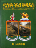 The GWR Stars, Castles & Kings: Omnibus edition combining parts 1 & 2