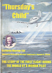 "Thursday's Child":  The Story of the First Flight Round the World by a Woman Pilot