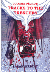 Colonel Péchot: Tracks to the Trenches: Damaged Book