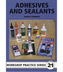 Workshop Practice Series: No. 21 Adhesives and Sealants